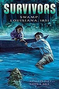 Swamp: Louisiana, 1851 (Hardcover)