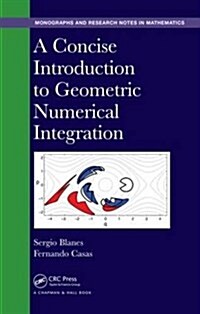 A Concise Introduction to Geometric Numerical Integration (Hardcover)