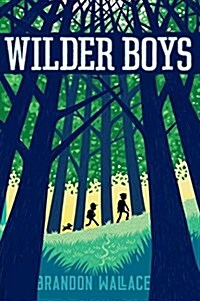 Wilder Boys (Paperback, Reprint)