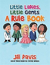 Little Ladies, Little Gents: A Rule Book (Paperback)