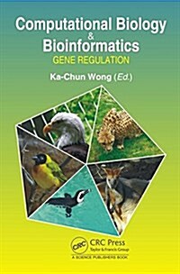 Computational Biology and Bioinformatics: Gene Regulation (Hardcover)