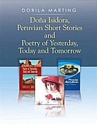 Do? Isidora, Peruvian Short Stories and Poetry of Yesterday, Today and Tomorrow (Paperback)