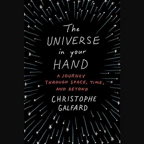 The Universe in Your Hand: A Journey Through Space, Time, and Beyond (MP3 CD)