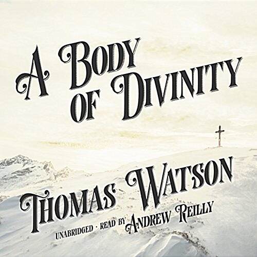 A Body of Divinity (MP3 CD)