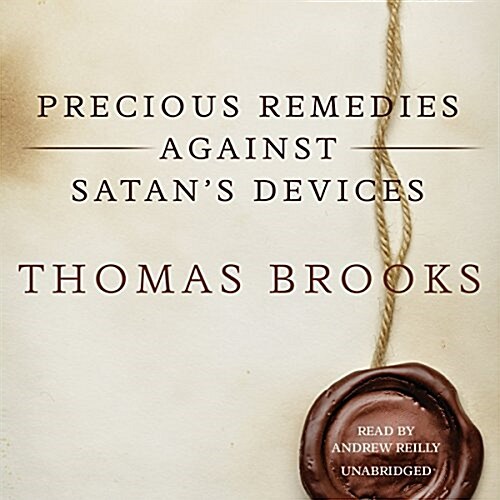 Precious Remedies Against Satans Devices (Audio CD)