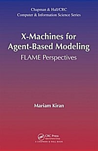 X-Machines for Agent-Based Modeling: Flame Perspectives (Hardcover)