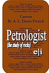 Careers: Petrologist: (The Study of Rocks) (Paperback)