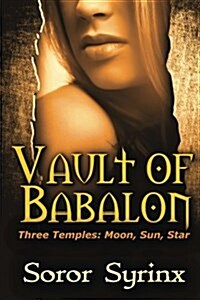 Vault of Babalon: And the Three Temples: Moon, Sun and Stars (Paperback)