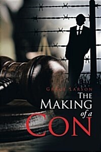 The Making of a Con (Paperback)