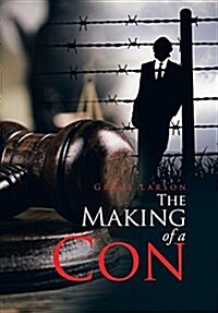 The Making of a Con (Hardcover)