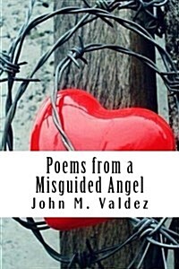 Poems from a Misguided Angel: A Second Collection of Poems (Paperback)