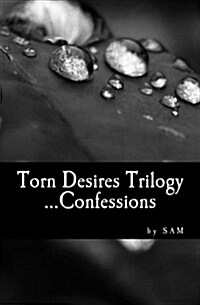 Torn Desires Trilogy: Confessions (Paperback)