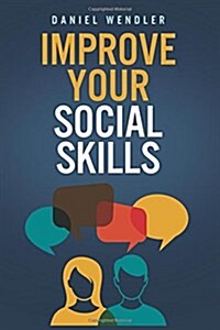 Improve Your Social Skills (Paperback)