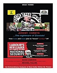 Jeremy Corbyn: The Nightmare of Zionists (Paperback)