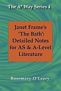 Janet Frames The Bath: Detailed Notes for as & A-Level Literature (Paperback)