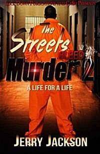 The Streets Bleed Murder 2: Life for a Life (Paperback)