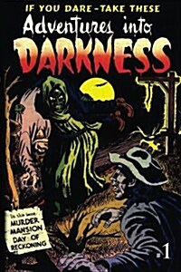 Adventures Into Darkness: Issue One (Paperback)