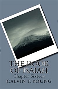 The Book of Isaiah: Chapter Sixteen (Paperback)