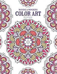 Mandala Wonders Color Art for Everyone (Paperback)