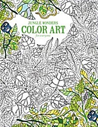 Jungle Wonders Color Art for Everyone (Paperback)