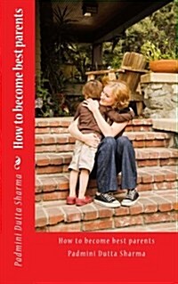 How to Become Best Parents (Paperback)