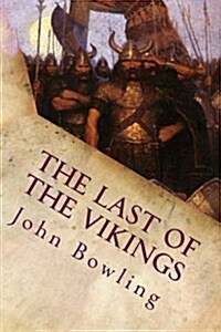 The Last of the Vikings: Illustrated (Paperback)