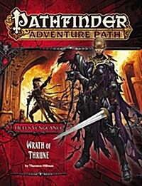 Pathfinder Adventure Path: Hells Vengeance Part 2 - Wrath of Thrune (Paperback)