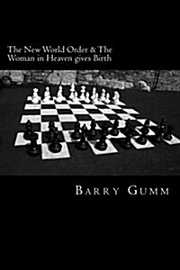 The New World Order & the Woman in Heaven Gives Birth: 23 September 2017 (Paperback)