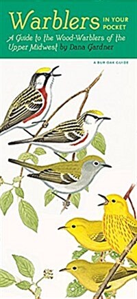 Warblers in Your Pocket: A Guide to Wood-Warblers of the Upper Midwest (Folded)