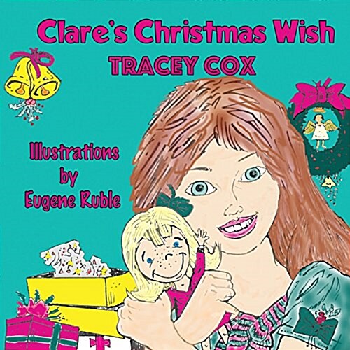 Clares Christmas Wish (Paperback, Softcover)