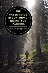 The Green Guide to Low-Impact Hiking and Camping (Paperback, 3)