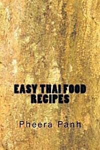 Easy Thai Food Recipes (Paperback)