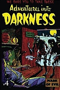 Adventures Into Darkness: Issue Four (Paperback)