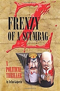 Frenzy of a Scumbag (Paperback)