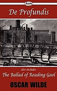 de Profundis & the Ballad of Reading Gaol (Paperback)