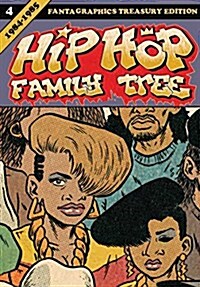 Hip Hop Family Tree, Book 4: 1984-1985 (Paperback)