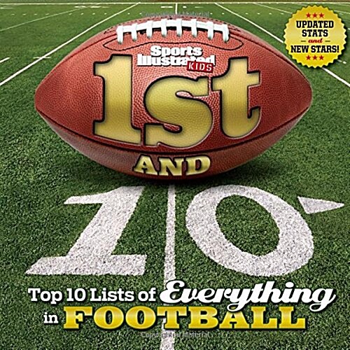 1st and 10 (Revised and Updated): Top 10 Lists of Everything in Football (Hardcover)