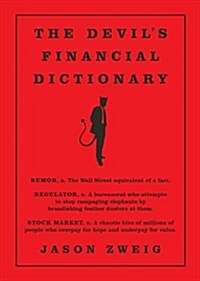 The Devils Financial Dictionary (Hardcover)