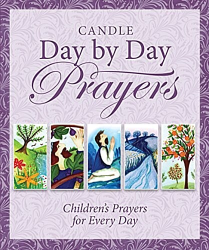 Candle Day by Day Prayers (Hardcover, New ed)