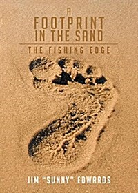 A Footprint in the Sand: The Fishing Edge (Paperback)