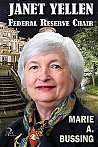Janet Yellen: Federal Reserve Chair (Paperback)