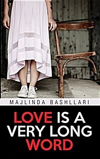 Love Is a Very Long Word: Volume 233 (Paperback)
