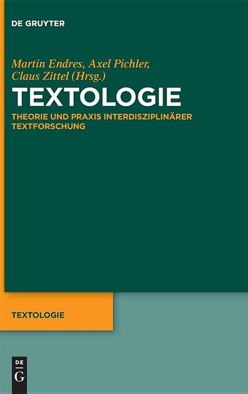 Textologie: Theorie Und PRAXIS Interdisziplin?er Textforschung (Hardcover)