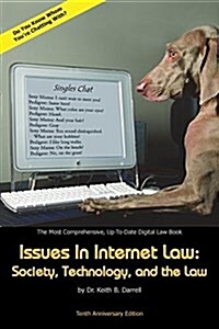 Issues in Internet Law: Society, Technology, and the Law, 10th Ed. (Hardcover, 10)