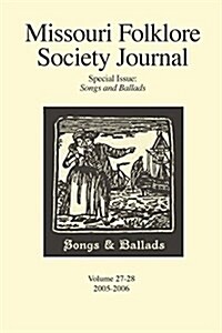 Missouri Folklore Society Journal: Special Issue: Songs and Ballads (Paperback)