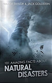 101 Amazing Facts about Natural Disasters (Paperback, Standard)