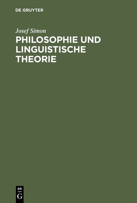 Philosophie Und Linguistische Theorie (Hardcover, Reprint 2015)