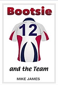 Bootsie - And the Team (Book Seven) (Paperback)