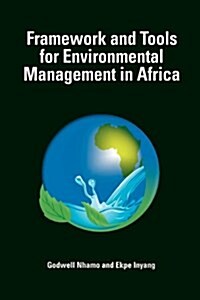 Framework and Tools for Environmental Management in Africa (Paperback)