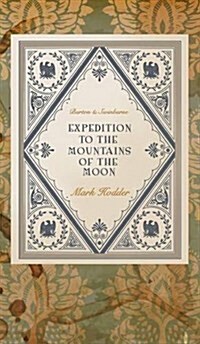 Expedition to the Mountains of the Moon (Hardcover)